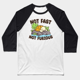 Not Fast, Not Furious Baseball T-Shirt